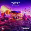 Cadmium & Ellii - Carnival - Single